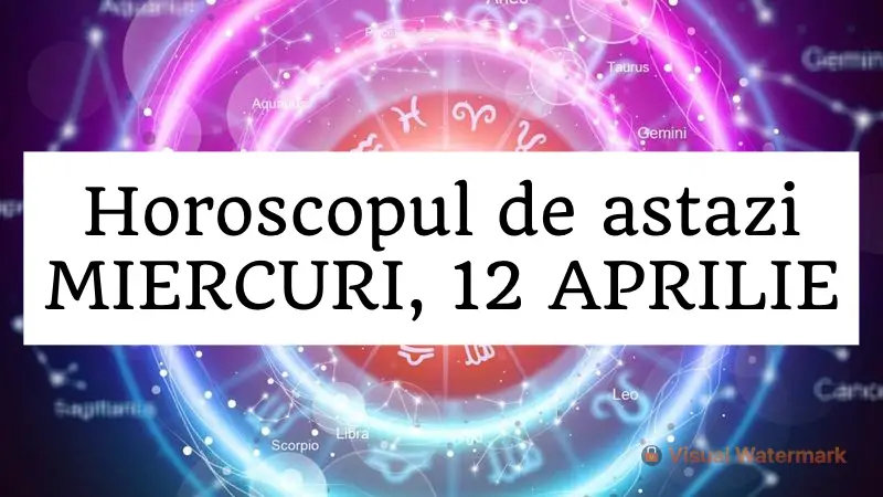 Horoscop Zilnic MIERCURI 12 APRILIE Suntem Pe Drumul Cel Bun